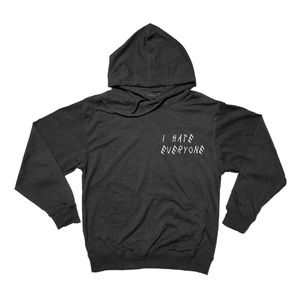 I Hate Everyone Hooded Longsleeve T Shirt